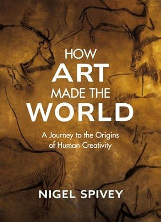 How Art Made the World
