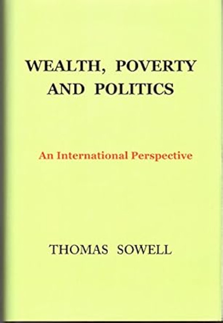 Wealth Poverty and Politics
