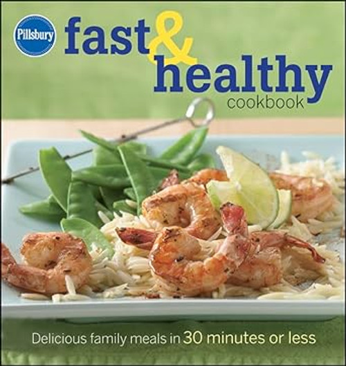 Pillsbury Fast & Healthy Cookbook