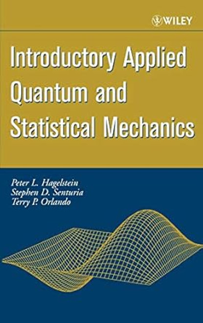 Introductory Applied Quantum and Statistical Mechanics