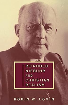 Reinhold Niebuhr and Christian Realism