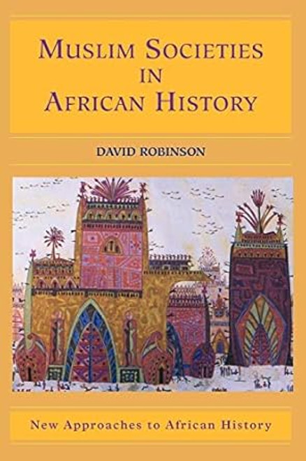 Muslim Societies in African History