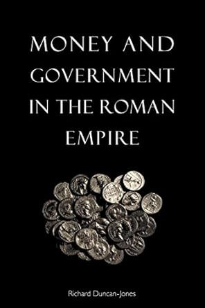 Money and Government in the Roman Empire
