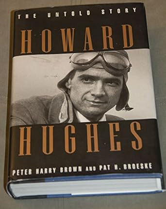 Howard Hughes: The Untold Story