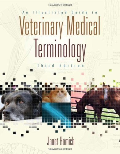 Illustrated Guide To Veterinary Medical Terminology