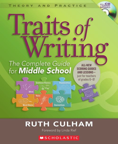 Traits of Writing: The Complete Guide for Middle School