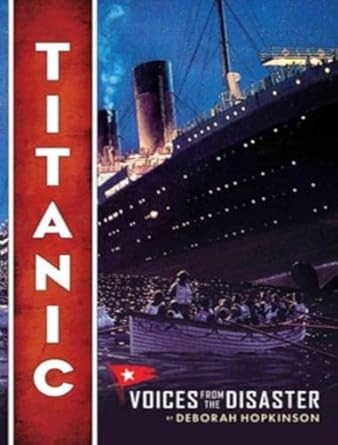 Titanic: Voices From the Disaster