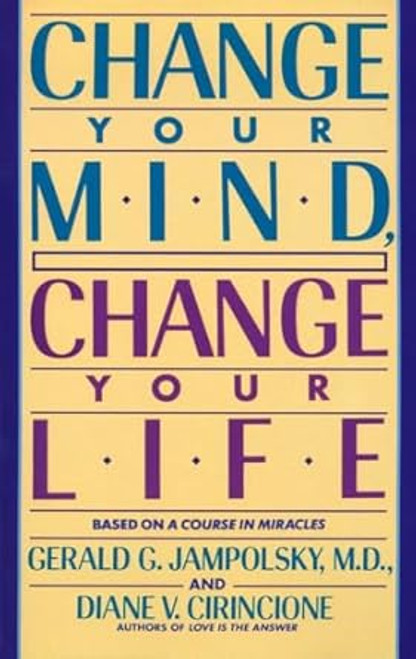 Change Your Mind Change Your Life
