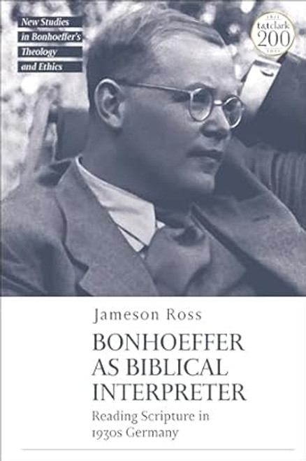 Bonhoeffer as Biblical Interpreter
