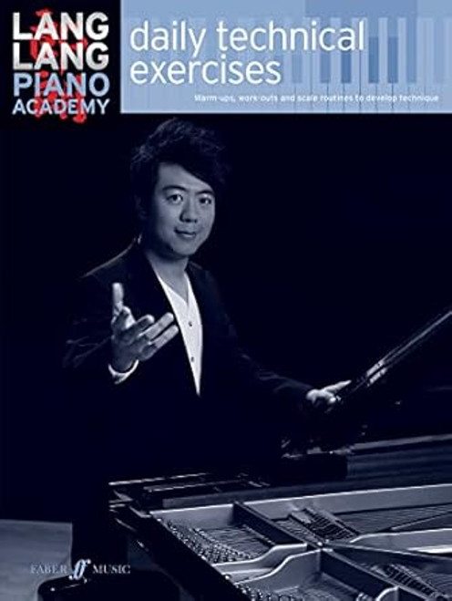 Lang Lang Piano Academy Daily Technical Exercises
