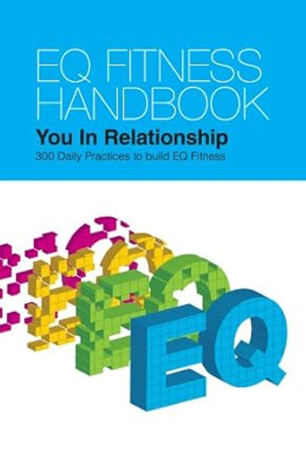 EQ Fitness Handbook You In Relationship 300 Daily Practices
