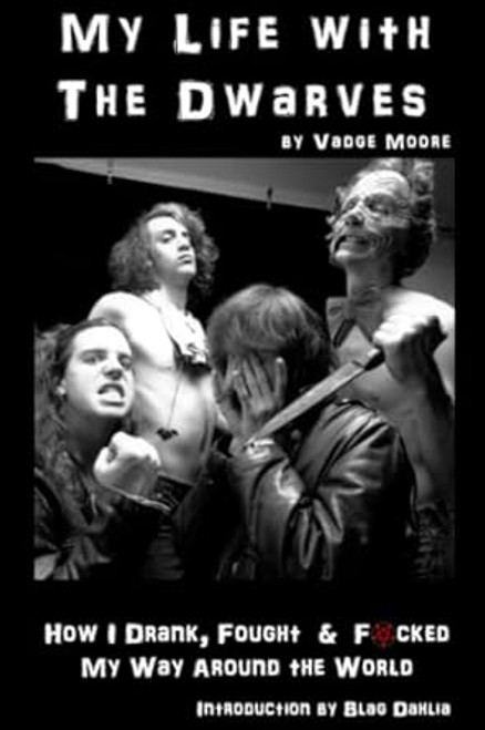 My Life With The Dwarves