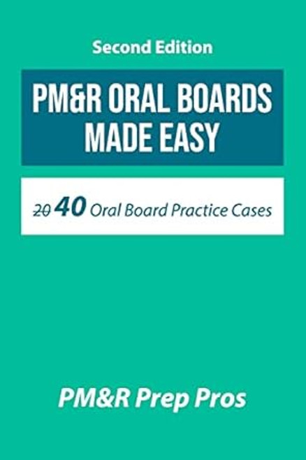 PM&R Oral Boards Made Easy
