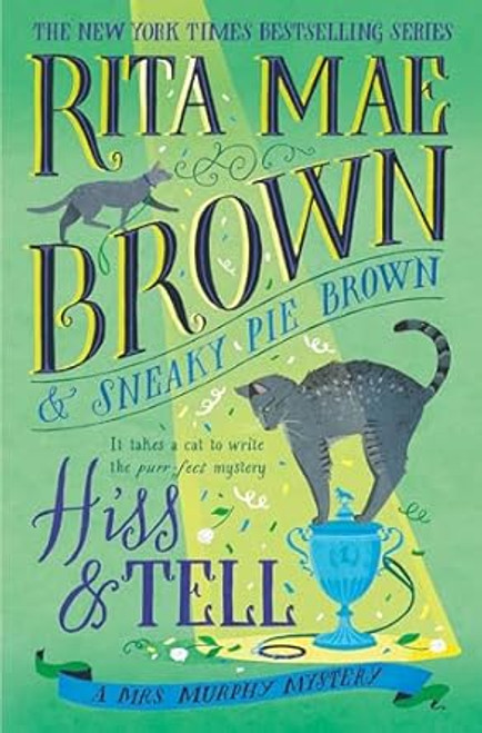 Hiss & Tell: A Mrs. Murphy Mystery