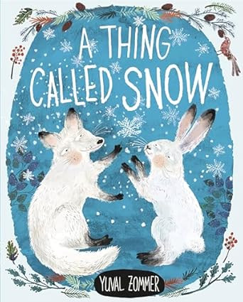 A Thing Called Snow