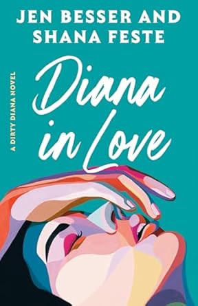 Diana in Love: A Dirty Diana Novel