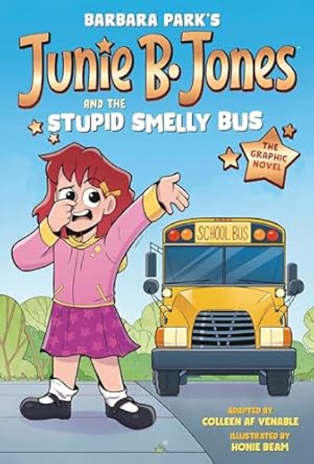 Junie B. Jones and the Stupid Smelly Bus