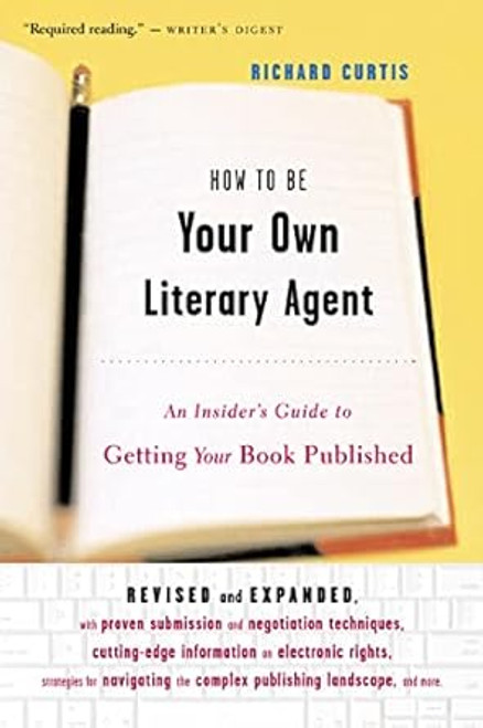 How To Be Your Own Literary Agent