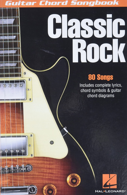 Classic Rock Guitar Chord Songbook - 80 Essential Hits with