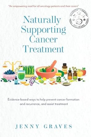 Naturally Supporting Cancer Treatment