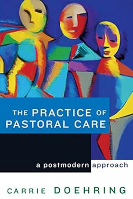 The Practice of Pastoral Care