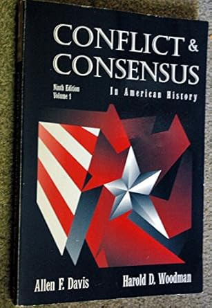 Conflict and Consensus in American History