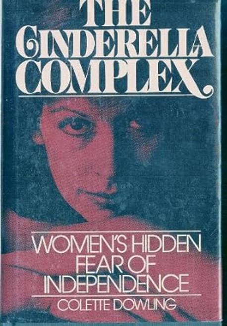 The Cinderella Complex
