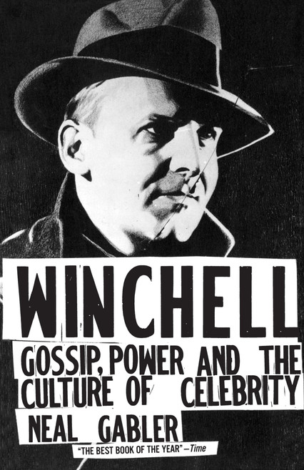 Winchell: Gossip Power and the Culture of Celebrity