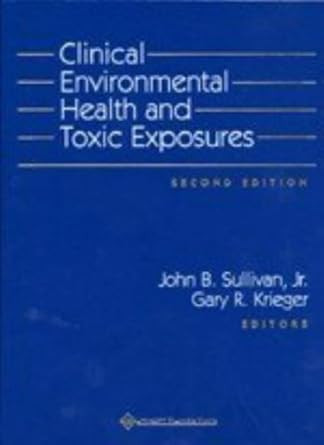 Clinical Environmental Health and Toxic Exposures
