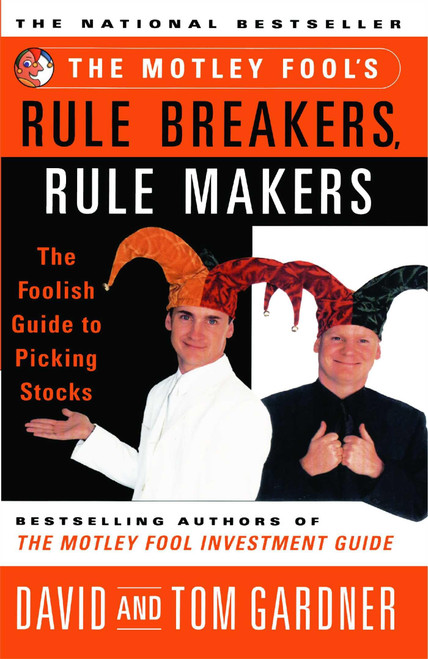 The Motley Fools Rule Breakers Rule Makers