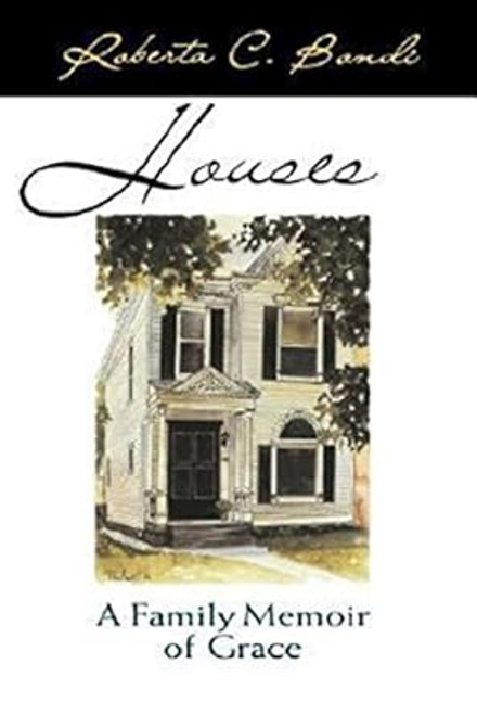Houses: A Family Memoir of Grace