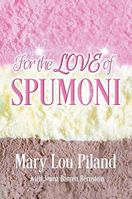 For The Love of Spumoni