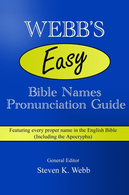 Webb's Easy Bible Names Pronunciation Guide