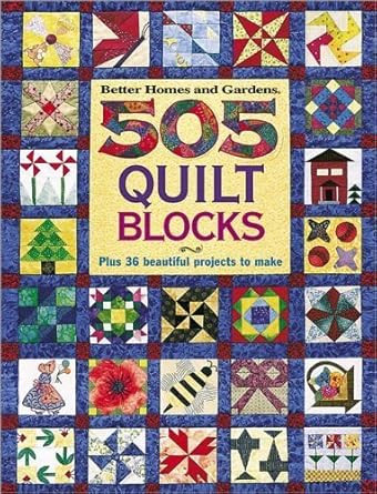 505 Quilt Blocks: Plus 36 Beautiful Projects