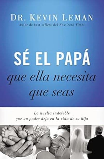 Se el papa que ella necesita que seas