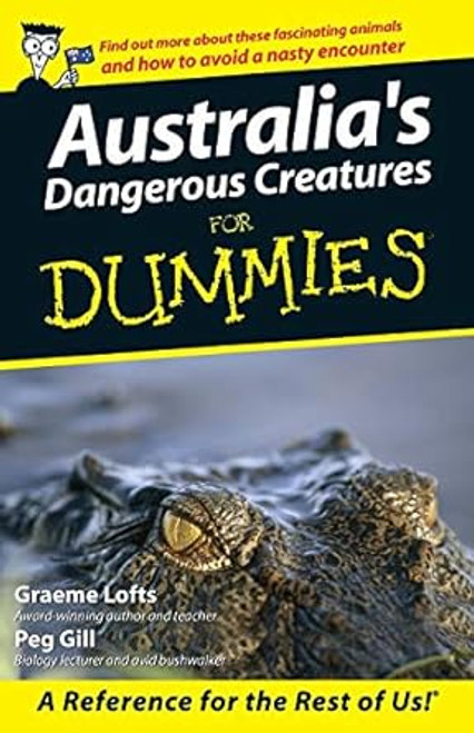 Australia's Dangerous Creatures For Dummies