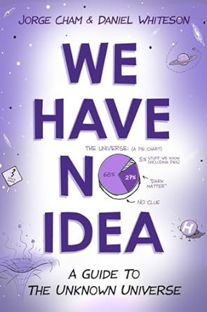 We Have No Idea