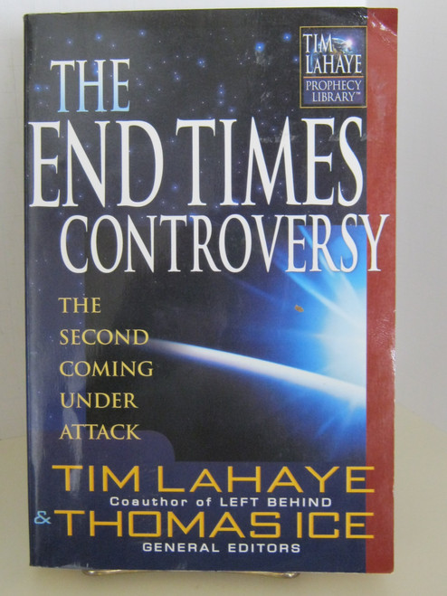 The End Times Controversy: The Second Coming Under Attack