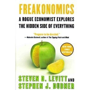 Freakonomics - A Rogue Economist Explores The Hidden Side