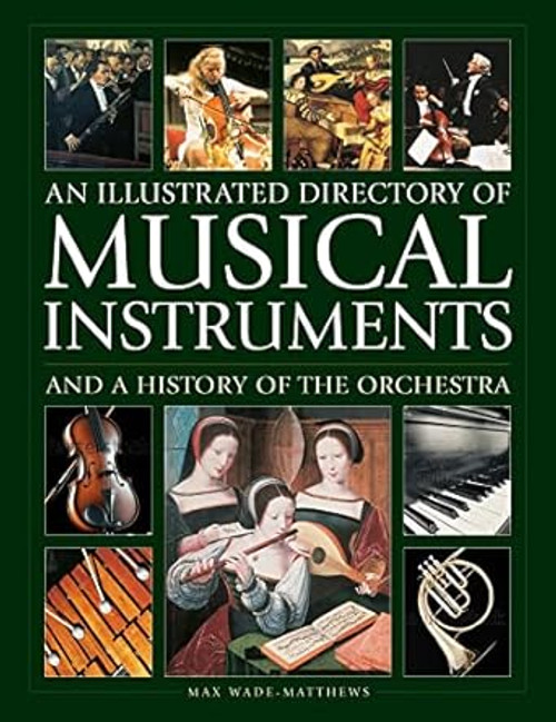 An Illustrated Directory of Musical Instruments and a