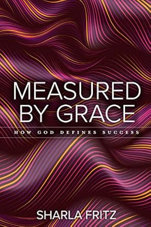Measured by Grace
