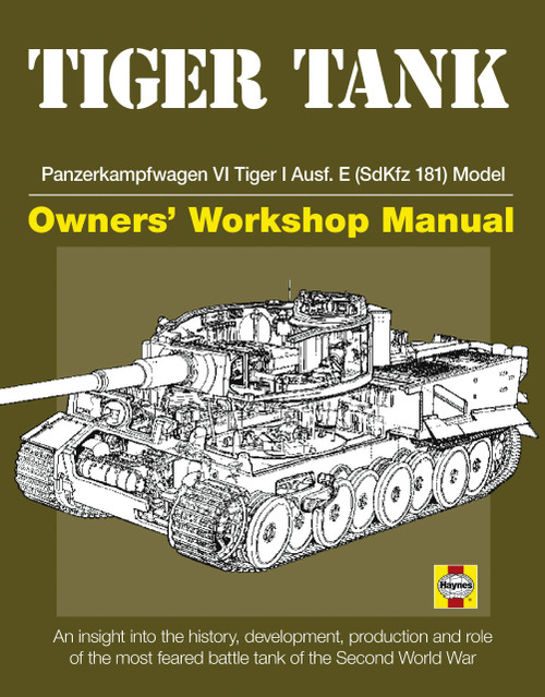 Tiger Tank Manual: Panzerkampfwagen VI Tiger 1 Ausf.E