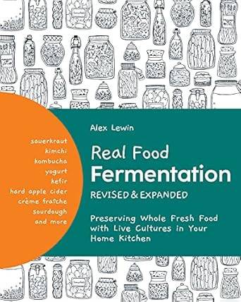 Real Food Fermentation Revised and Expanded