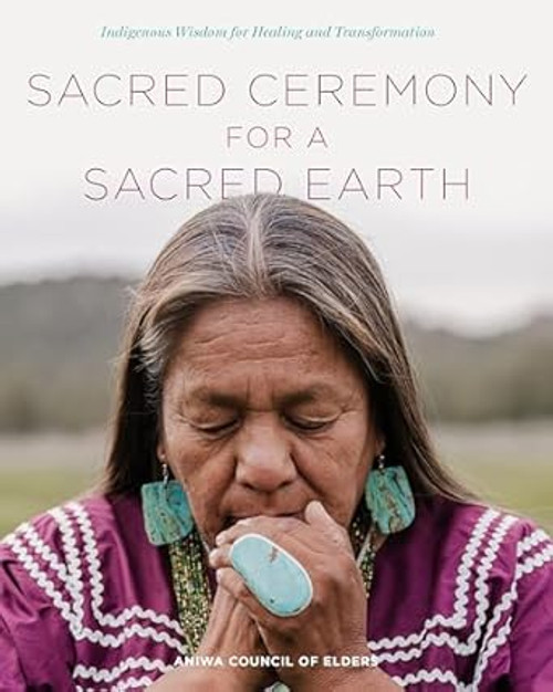Sacred Ceremony for a Sacred Earth