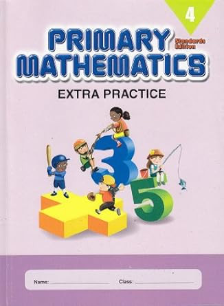 Primary Mathematics Extra Practice Level 4