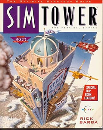 Simtower: The Official Strategy Guide