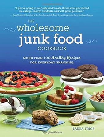 The Wholesome Junk Food Cookbook