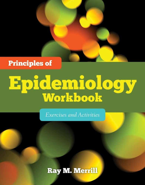 Principles of Epidemiology Workbook