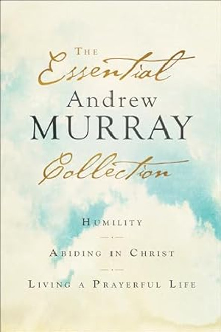 The Essential Andrew Murray Collection