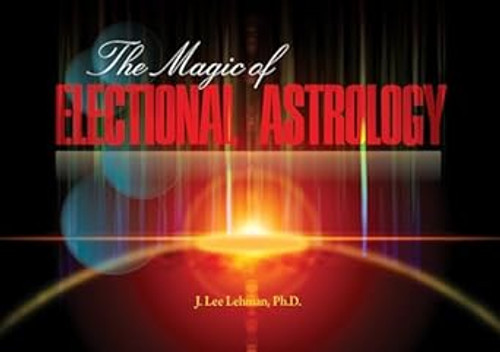 The Magic of Electional Astrology